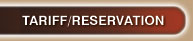 Tariff/Reservation
